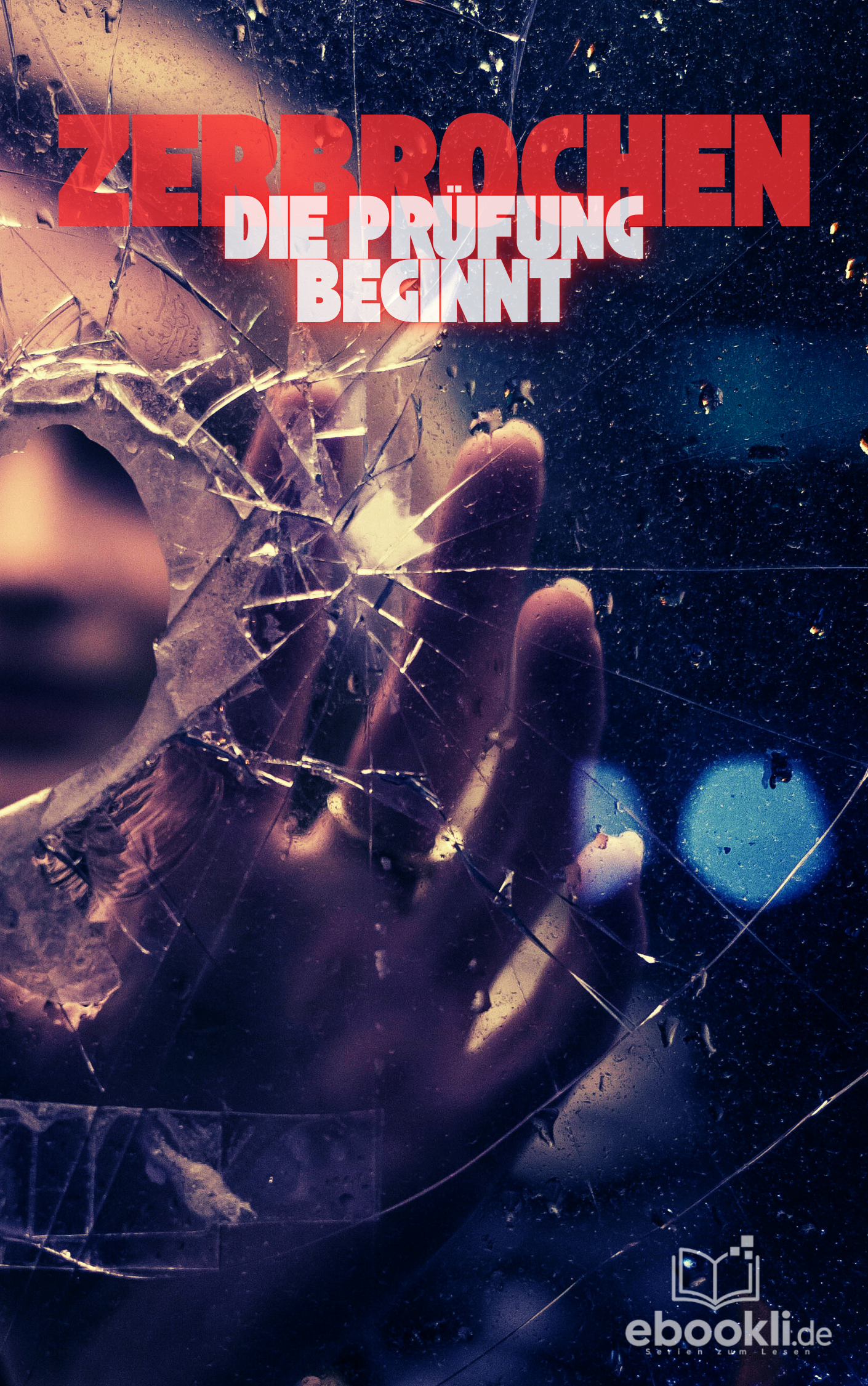 Zerbrochen – Die Prüfung beginnt